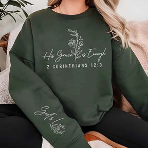 Funny His Grace is Enough Sweatshirt