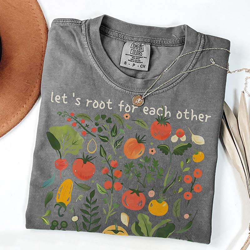 Let's Root For Each Other Vegetable Garden T-Shirt