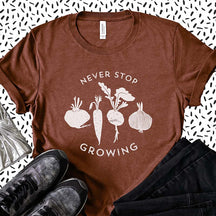 Never Stop Growing Vegetable Garden T-Shirt