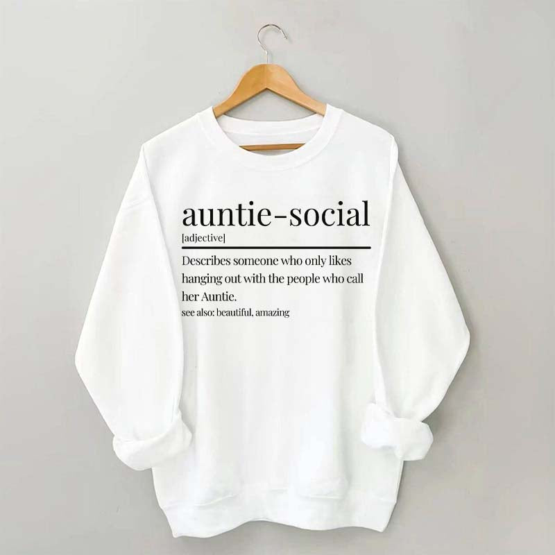 Funny Auntie-Social Sweatshirt