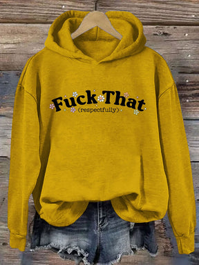 Vintage imprimé baise que respectueusement Hoodie