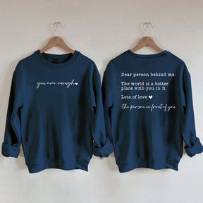Cute Heart Dear Person Behind Me Sweatshirt