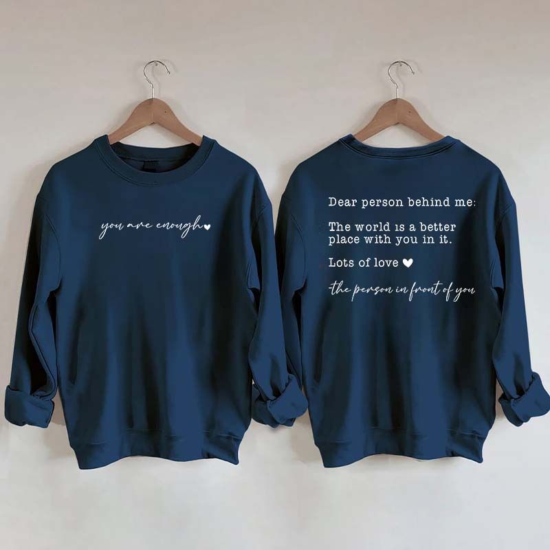 Cute Heart Dear Person Behind Me Sweatshirt
