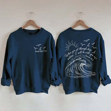 When You Go Through Deep Waters Sweatshirt