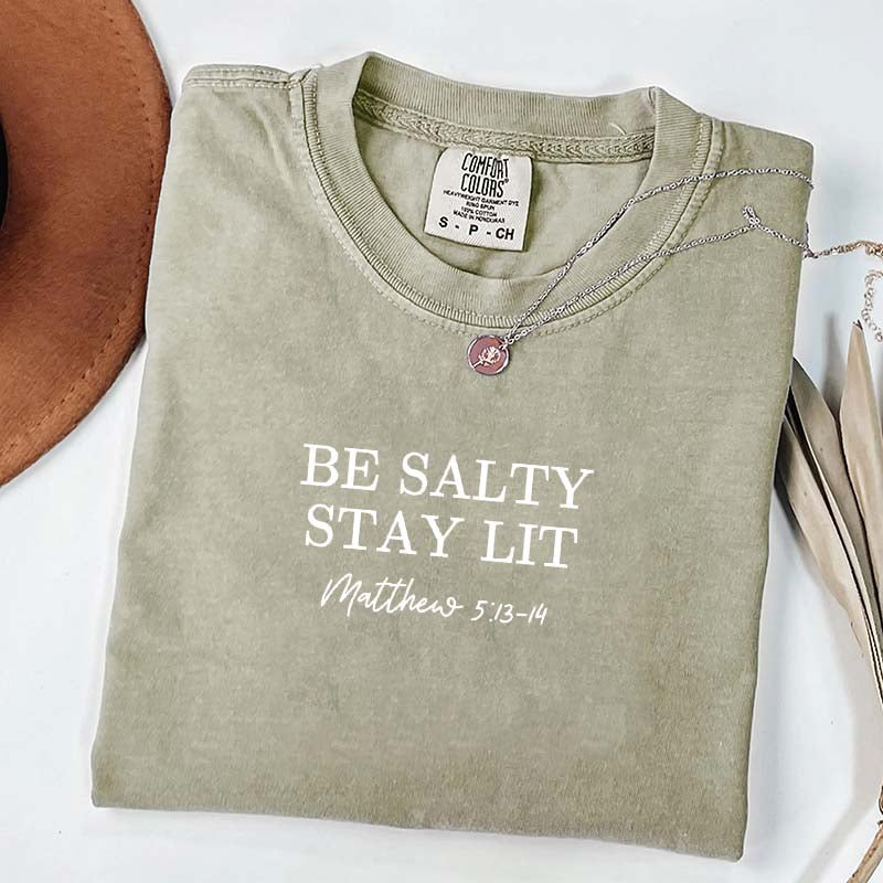 Be Salty Stay Lit Religious T-Shirt