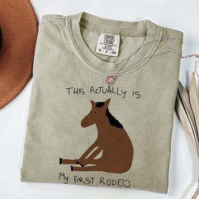 This Actually Is My First Rodeo Horase T-Shirt