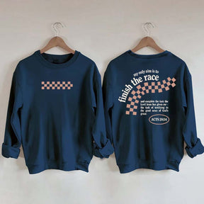 Finish the Race Acts 20:24 Bible Verse Sweatshirt