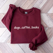 Dogs Coffee Books Cozy Vibes Sweatshirt