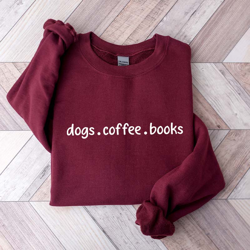 Dogs Coffee Books Cozy Vibes Sweatshirt