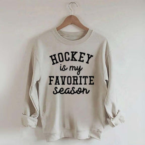 Hockey Is My Favorite Season Team Sweatshrit