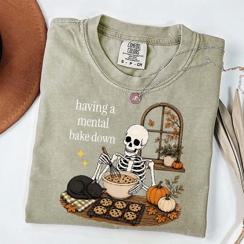 Having A Mental Bake Down Baking Skeleton T-Shirt