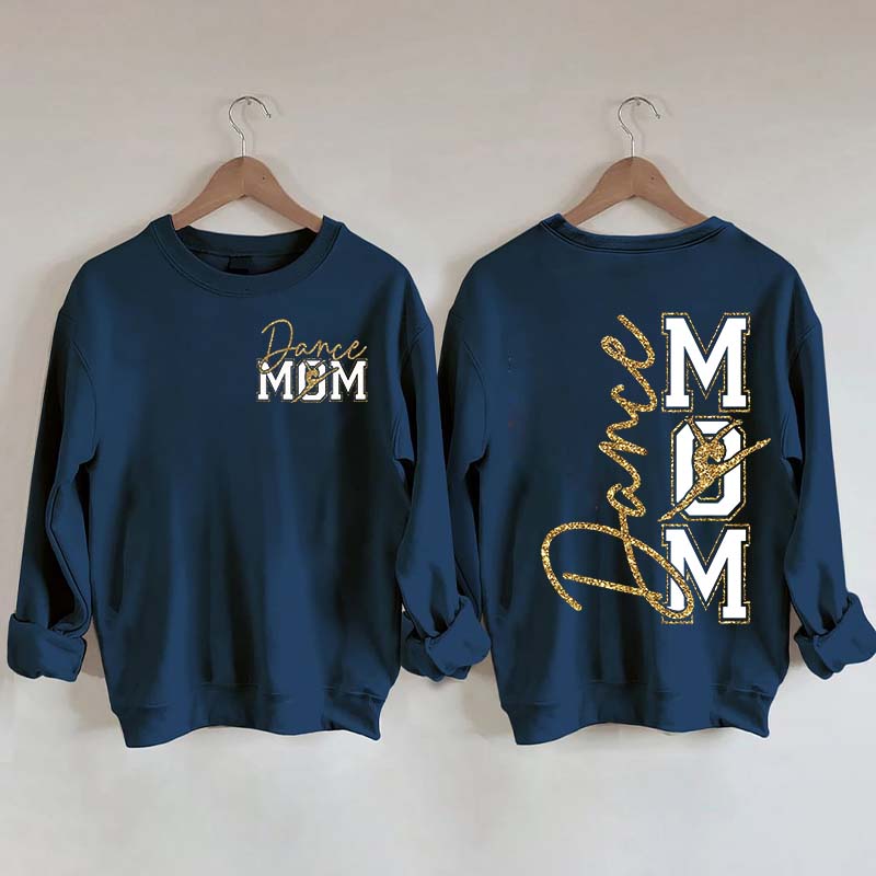 Dance Mom My Heart Is On That Stage Sweatshirt