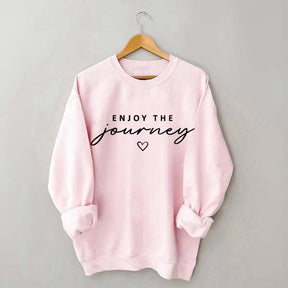 Enjoy The Journey Sweatshirt