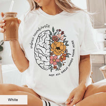 Not All Great Minds Think Alike T-Shirt