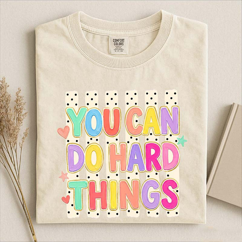 You Can Do Hard Things Cute Mental Health T-Shirt