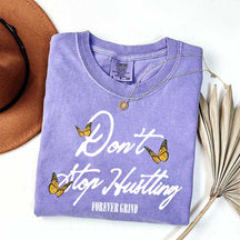 Don't Stop Hustling T-Shirt
