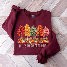 Fall Is My Favorite Color Autumn Trees Sweatshirt