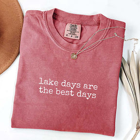 Lake Days Are the Best Days T-Shirt