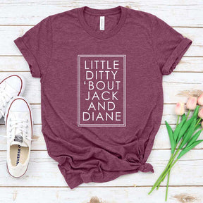 Little Ditty 'Bout Jack And Diane T-Shirt