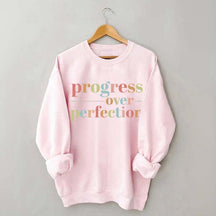 Progress Over Perfection Sweatshirt