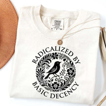 Radicalized By Basic Decency Floral T-Shirt