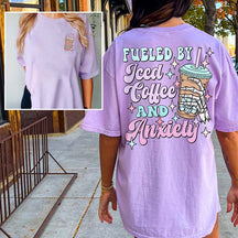 Top Sellers Fueled By Iced Coffee and Anxiety T-Shirt