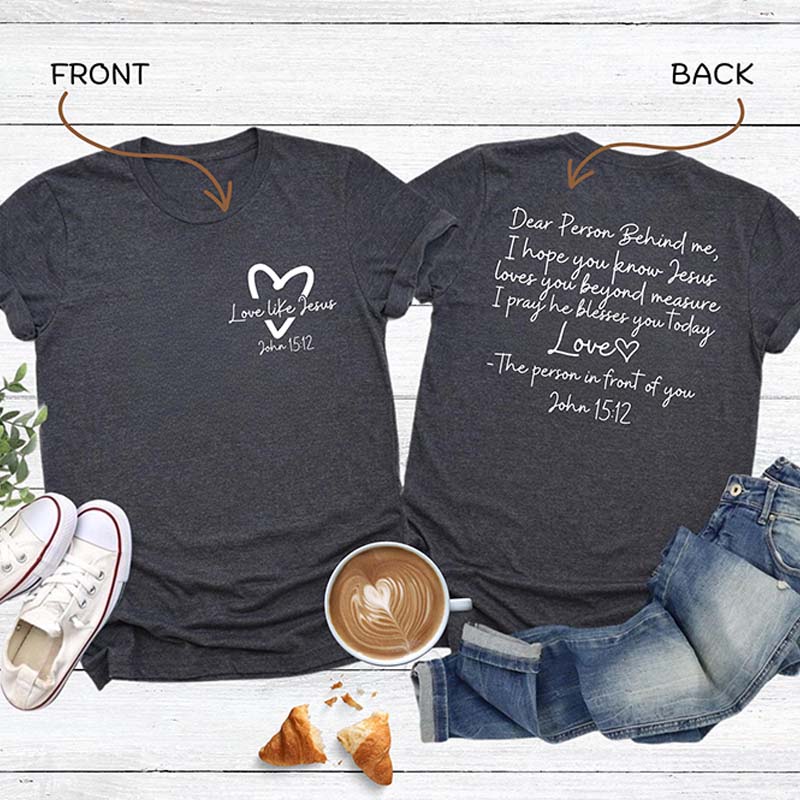 Dear Person Behind Me Religious T-Shirt