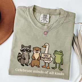 Funny Celebrate Minds of All Kinds T-Shirt