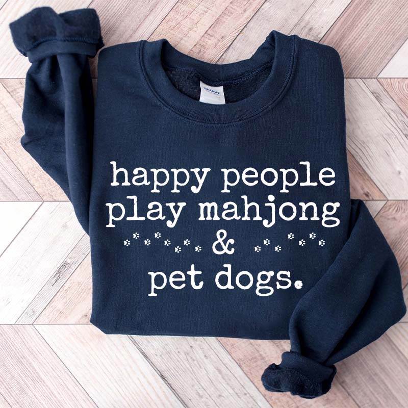 Happy People Play Mahjong & Pet Dogs Sweatshirt