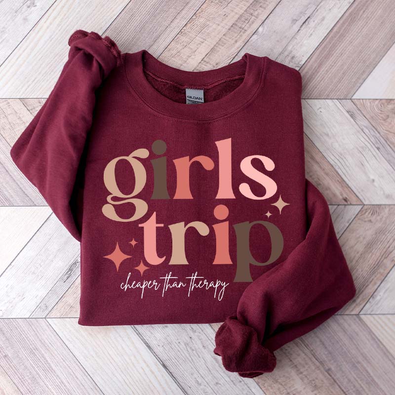 Girls Trip Cheaper Than Therapy Sweatshirt