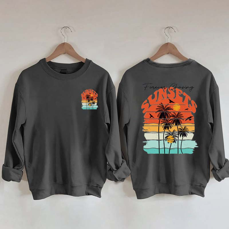 Trendy Forever Chasing Sunsets Sweatshirt