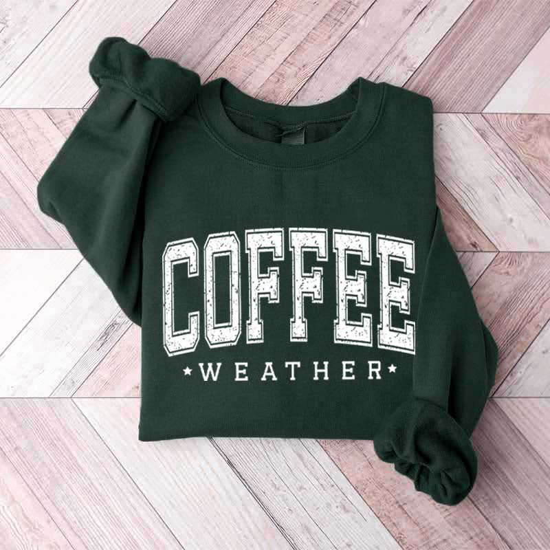 Coffee Weather Sweatshirt