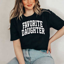 Favorite Daughter T-Shirt