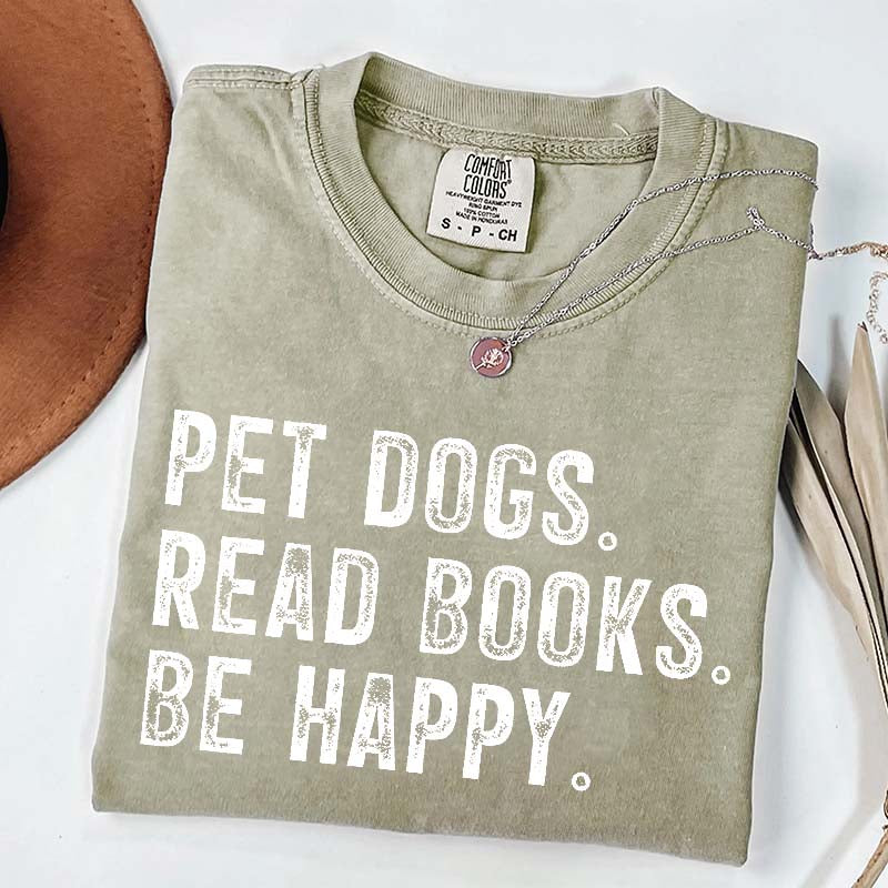 Pet Dogs Read Books Be Happy T-Shirt