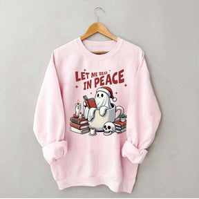 Let Me Read In Peace Bookish Ghost Sweatshirt