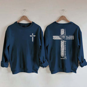 I Can Do All Things Through Christ Sweatshirt