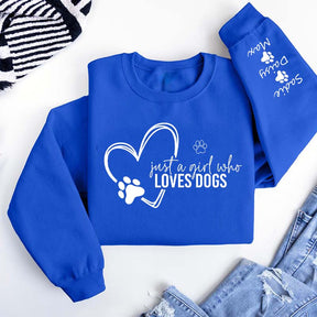 Custom Just A Girl Who Loves Dogs Sweatshirt