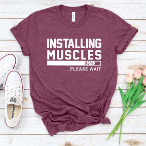 Humorous Gym Installing Muscles T-Shirt