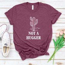 Not A Hugger Cactus T-Shirt