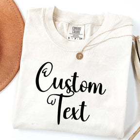 Custom Text T-Shirt