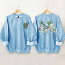 Plant Life Houseplant Lover Sweatshirt