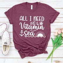 All I Need Is Vitamin Sea T-Shirt