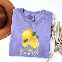 When Life Gives You Lemon Make Limoncello T-Shirt