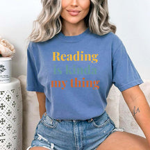 Reading is Kinda My Thing T-Shirt