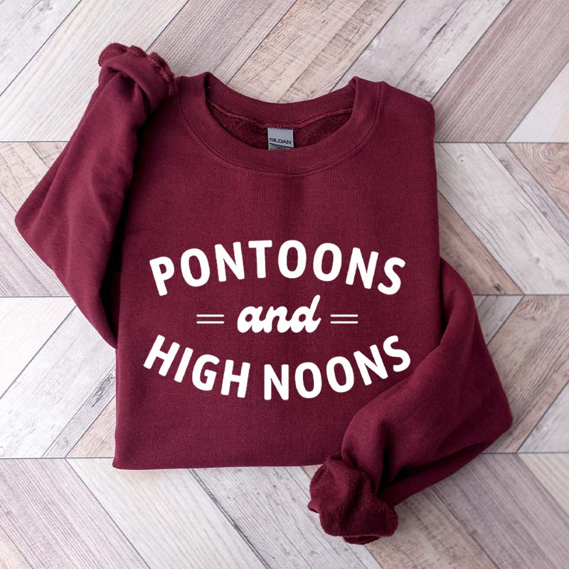 Pontoons and High Noons Sweatshirt