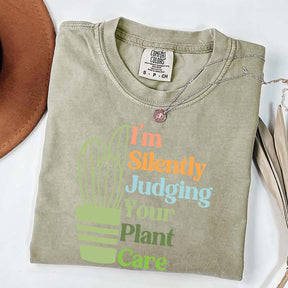 I'm Silently Judging Your Plant Care T-Shirt