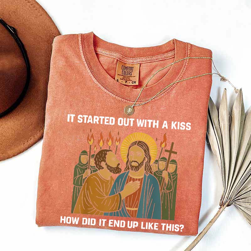 Jesus It Was Only a Kiss T-Shirt