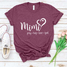 Mimi Pray Hug Love Spoil T-Shirt