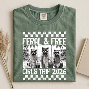 Feral & Free Girls Trip 2026 T-Shirt