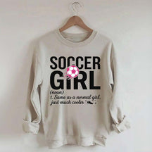 Soccer Girl Definition Quote Sweatshirt